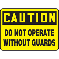 Enseigne  Do Not Operate Without Guards , 7" x 10", Plastique, Anglais NTL Industrial